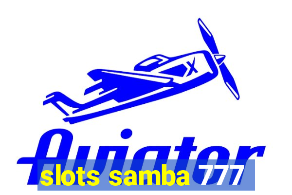 slots samba 777